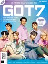Ultimate Fan's Guide to Got7